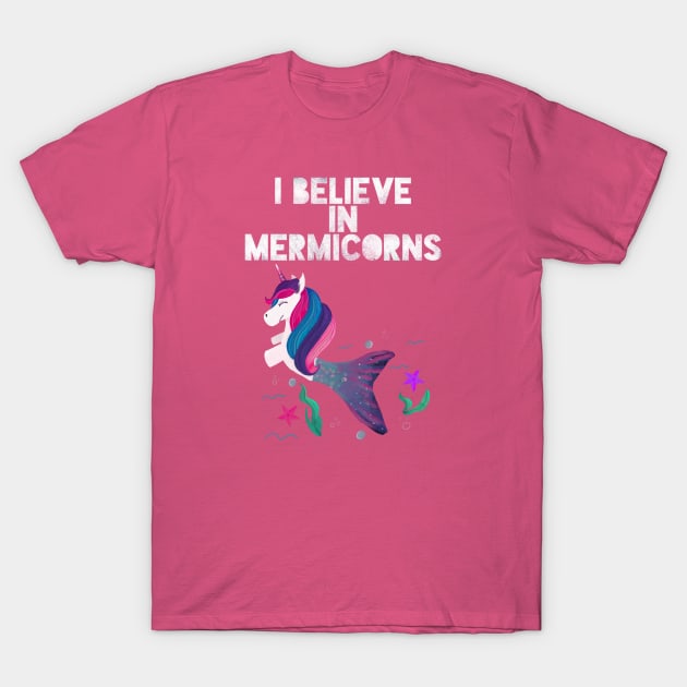 I believe in Mermicorns (pink) T-Shirt by Flockadoodle